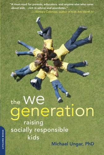 Stock image for The We Generation: Raising Socially Responsible Kids for sale by Wonder Book