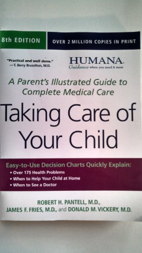 Beispielbild fr Taking Care of Your Child (Humana custom edition): A Parent's Illustrated Guide to Complete Medical Care zum Verkauf von SecondSale