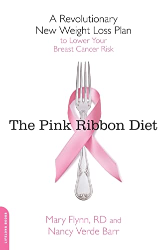 Stock image for The Pink Ribbon Diet: A Revolutionary New Weight Loss Plan to Lower Your Breast Cancer Risk for sale by Wonder Book