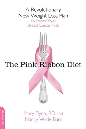 Stock image for The Pink Ribbon Diet: A Revolutionary New Weight Loss Plan to Lower Your Breast Cancer Risk for sale by SecondSale