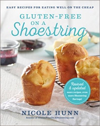 Beispielbild fr Gluten-Free on a Shoestring : 125 Easy Recipes for Eating Well on the Cheap zum Verkauf von Better World Books