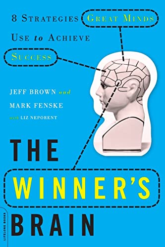 Beispielbild fr The Winner's Brain: 8 Strategies Great Minds Use to Achieve Success zum Verkauf von ZBK Books