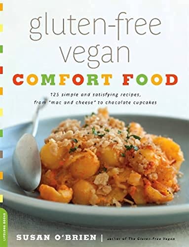 Beispielbild fr Gluten-Free Vegan Comfort Food: 125 Simple and Satisfying Recipes, from "Mac and Cheese" to Chocolate Cupcakes zum Verkauf von Books of the Smoky Mountains