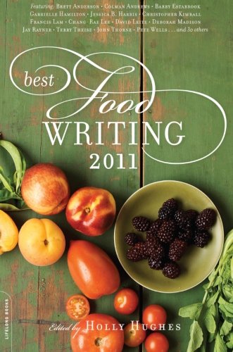 Beispielbild fr Best Food Writing 2011 zum Verkauf von Better World Books