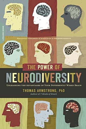 Imagen de archivo de The Power of Neurodiversity: Unleashing the Advantages of Your Differently Wired Brain (published in hardcover as Neurodiversity) a la venta por ZBK Books