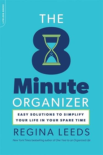 Beispielbild fr The 8 Minute Organizer : Easy Solutions to Simplify Your Life in Your Spare Time zum Verkauf von Better World Books