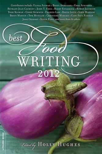 Beispielbild fr Best Food Writing 2012 zum Verkauf von SecondSale