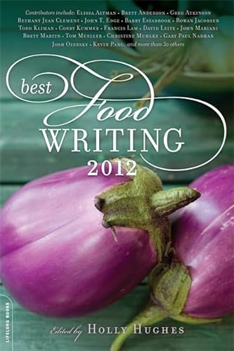 Stock image for Best Food Writing 2012 for sale by SecondSale