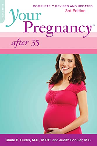 Beispielbild fr Your Pregnancy After 35: Revised Edition zum Verkauf von Wonder Book