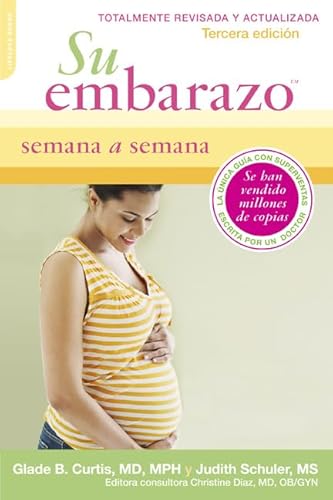 Imagen de archivo de Su Embarazo Semana a Semana: Tercera Edicion a la venta por Bookoutlet1