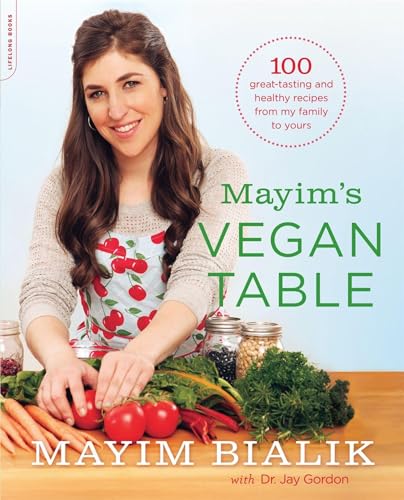 Beispielbild fr Mayim's Vegan Table: More than 100 Great-Tasting and Healthy Recipes from My Family to Yours zum Verkauf von ZBK Books