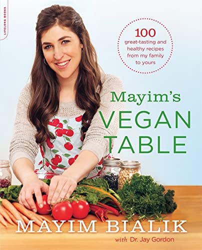 Stock image for Mayim's Vegan Table: More than 100 Great-Tasting and Healthy Recipes from My Family to Yours for sale by Chiron Media