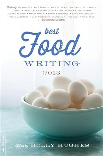 Beispielbild fr Best Food Writing 2013 zum Verkauf von Better World Books