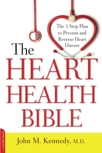 Stock image for The Heart Health Bible: The 5-Step Plan to Prevent and Reverse Heart Disease for sale by BookHolders