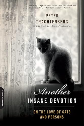 9780738217291: Another Insane Devotion: On the Love of Cats and Persons