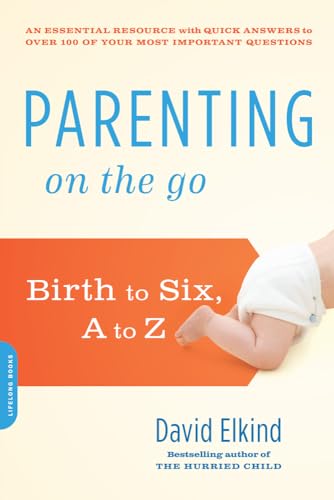 Imagen de archivo de Parenting on the Go: Birth to Six, A to Z a la venta por SecondSale
