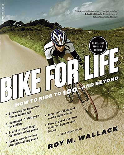 Stock image for Bike for Life: How to Ride to 100--and Beyond, revised edition for sale by Jenson Books Inc