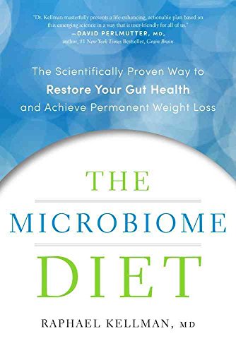 Beispielbild fr The Microbiome Diet : The Scientifically Proven Way to Restore Your Gut Health and Achieve Permanent Weight Loss zum Verkauf von Better World Books