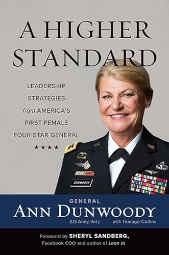 Beispielbild fr A Higher Standard: Leadership Strategies from America's First Female Four-Star General zum Verkauf von SecondSale