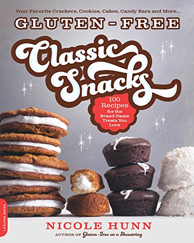 9780738217819: Gluten-Free Classic Snacks: 100 Recipes for the Brand-Name Treats You Love (Gluten-free on a Shoestring)