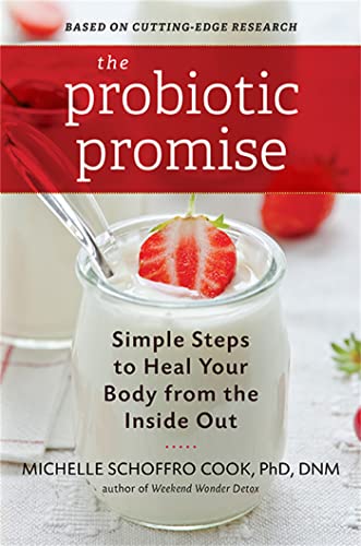 Beispielbild fr The Probiotic Promise: Simple Steps to Heal Your Body from the Inside Out zum Verkauf von KuleliBooks