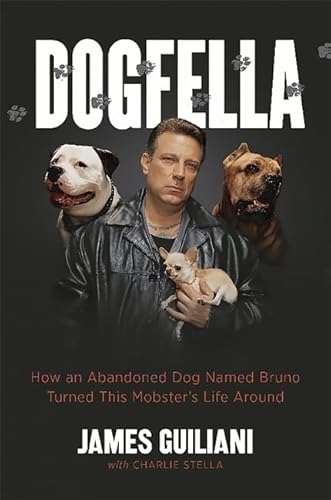 DOGFELLA : HOW AN ABANDONED DOG NAMED BR