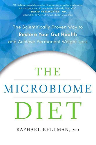 9780738218205: The Microbiome Diet: The Scientifically Proven Way to Restore Your Gut Health and Achieve Permanent Weight Loss