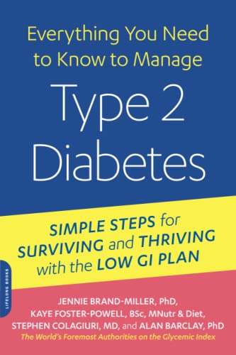 Beispielbild fr Everything You Need to Know to Manage Type 2 Diabetes : Simple Steps for Surviving and Thriving with the Low GI Plan zum Verkauf von Better World Books