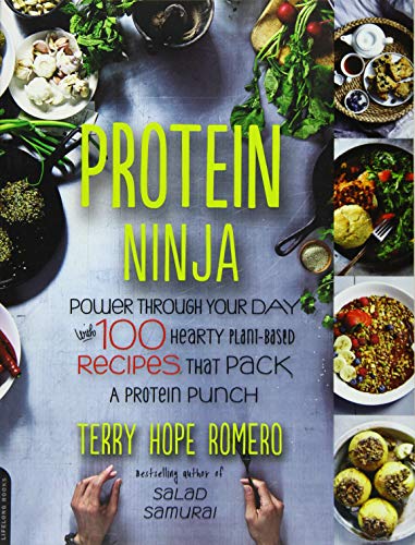 Beispielbild fr Protein Ninja: Power through Your Day with 100 Hearty Plant-Based Recipes that Pack a Protein Punch zum Verkauf von Goodwill