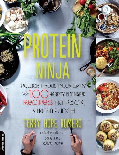 Stock image for Protein Ninja: Power through Your Day with 100 Hearty Plant-Based Recipes that Pack a Protein Punch for sale by Goodwill