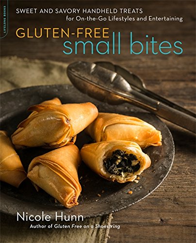 Beispielbild fr Gluten-Free Small Bites : Sweet and Savory Hand-Held Treats for on-The-Go Lifestyles and Entertaining zum Verkauf von Better World Books