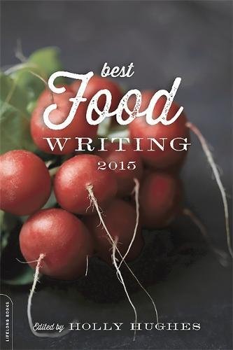 Stock image for Best Food Writing 2015 for sale by SecondSale
