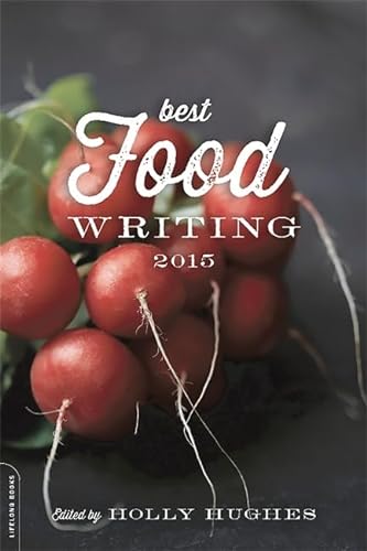 9780738218649: Best Food Writing 2015