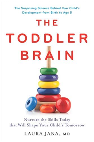 Beispielbild fr The Toddler Brain: Nurture the Skills Today that Will Shape Your Child  s Tomorrow zum Verkauf von BooksRun