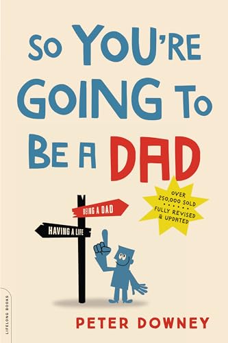 Stock image for So You're Going to Be a Dad, revised edition for sale by SecondSale