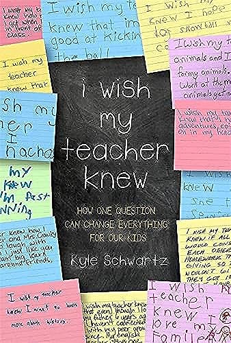 Stock image for I Wish My Teacher Knew: How One Question Can Change Everything for Our Kids (Hardback or Cased Book) for sale by BargainBookStores