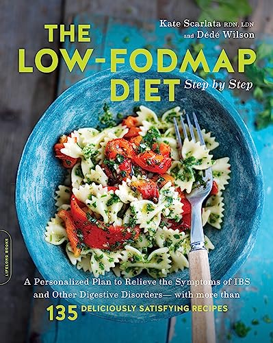 Beispielbild fr The Low-FODMAP Diet Step by Step : A Personalized Plan to Relieve the Symptoms of IBS and Other Digestive Disorders--With More Than 130 Deliciously Satisfying Recipes zum Verkauf von Better World Books