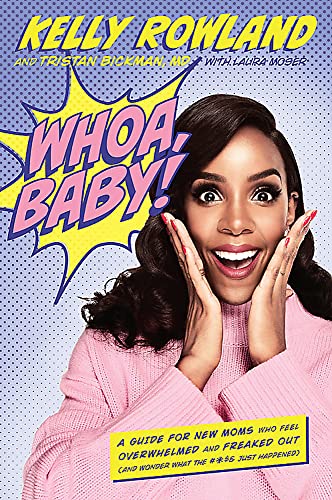 Imagen de archivo de Whoa, Baby!: A Guide for New Moms Who Feel Overwhelmed and Freaked Out (and Wonder What the #*$& Just Happened) a la venta por SecondSale