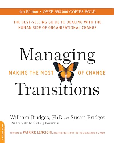 Stock image for Managing Transitions, 25th anniversary edition: Making the Most of Change for sale by SecondSale