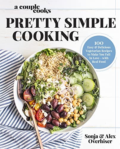 9780738219691: Pretty Simple Cooking: 100 Delicious Vegetarian Recipes to Make You Fall in Love With Real Food