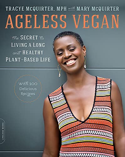 Stock image for Ageless Vegan: The Secret to Living a Long and Healthy Plant-Based Life for sale by Elizabeth Brown Books & Collectibles