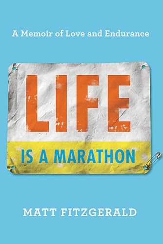 Beispielbild fr Life Is a Marathon : A Memoir of Love and Endurance zum Verkauf von Better World Books