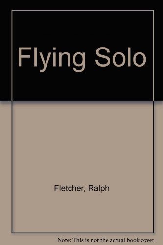 Flying Solo (Turtleback School & Library Binding Edition) (9780738301969) by Fletcher, Ralph