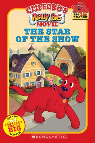The Star Of The Show (Clifford) (Turtleback School & Library Binding Edition) (9780738346229) by Neusner, Dena