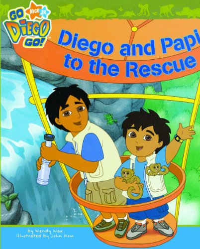 Diego And Papi To The Rescue (Turtleback School & Library Binding Edition) (9780738383729) by Wax, Wendy