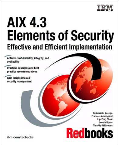 Stock image for Aix 4.3 Elements of Security Effective and Efficient Implementation for sale by HPB-Red