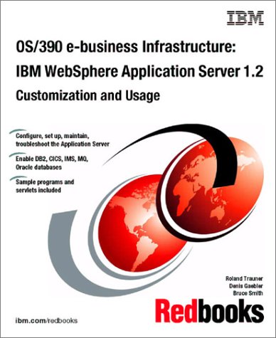 Stock image for Os/390 E-Business Infrastructure: IBM Websphere Application Server 1.2 Customization and Usage for sale by ThriftBooks-Atlanta