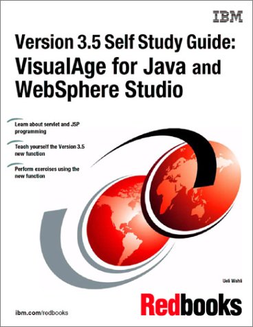 Version 3.5 Self Study Guide: VisualAge for Java and WebSphere Studio (IBM Redbooks) (9780738422152) by Redbooks, IBM