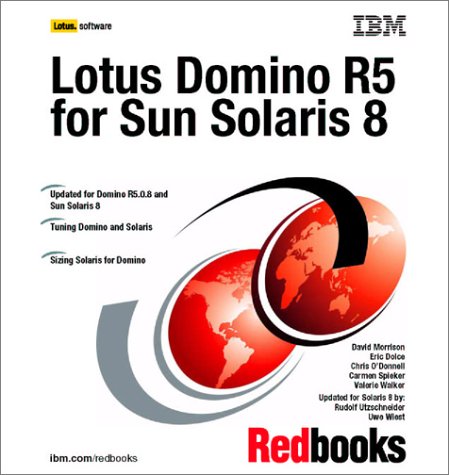 Lotus Domino R5 for Sun Solaris 8 (9780738423227) by IBM Redbooks