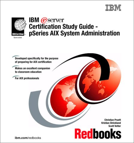 Stock image for IBM e(logo)server Certification Study Guide: pSeries AIX System Administration for sale by HPB-Red